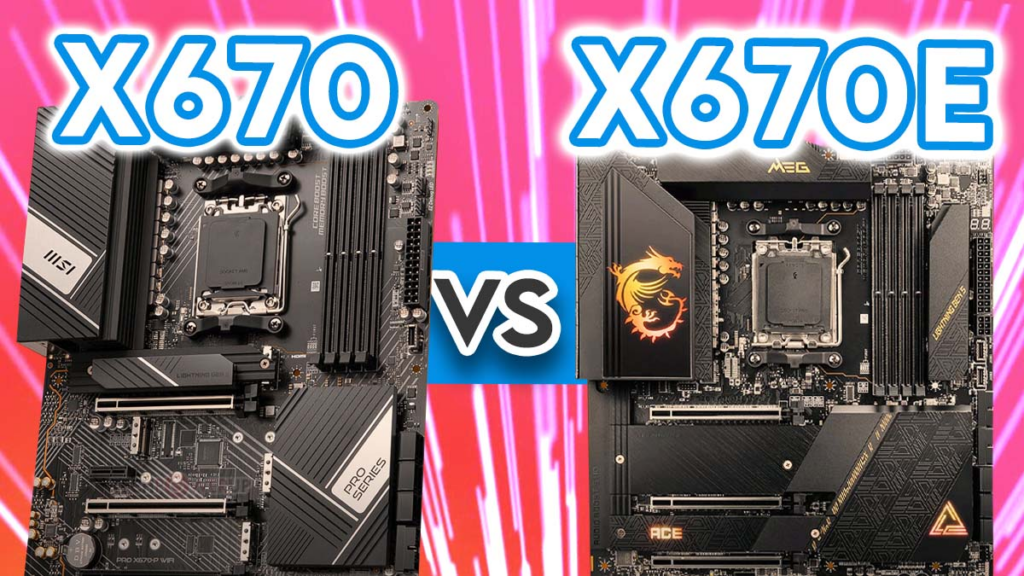 X670E vs X670